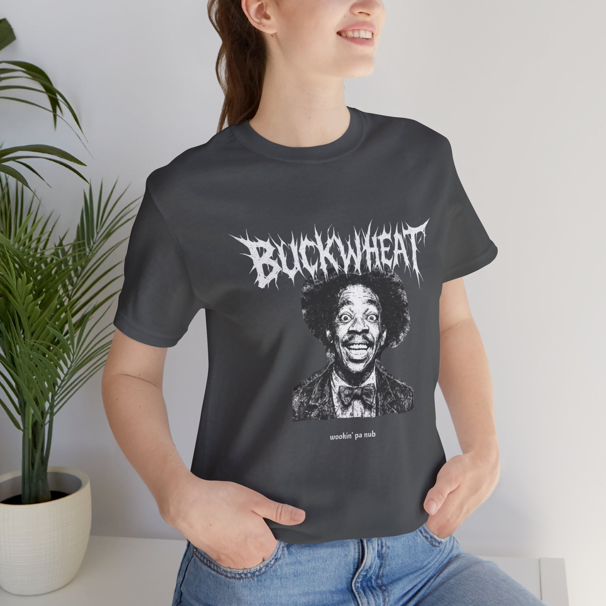 Buckwheat "Wookin' Pa Nub" (Black metal variant) - Unisex Jersey Short Sleeve Tee