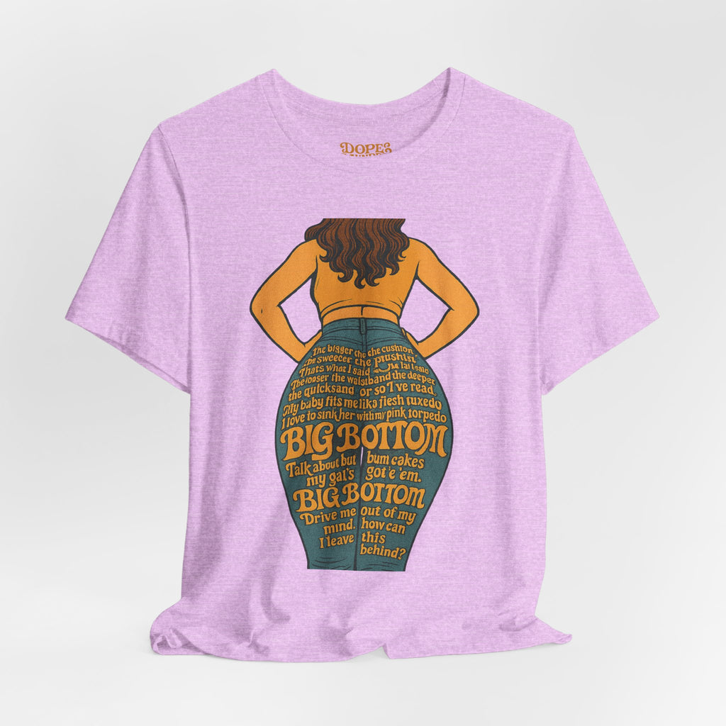 Big Bottom Tee — Funny Graphic T-Shirt