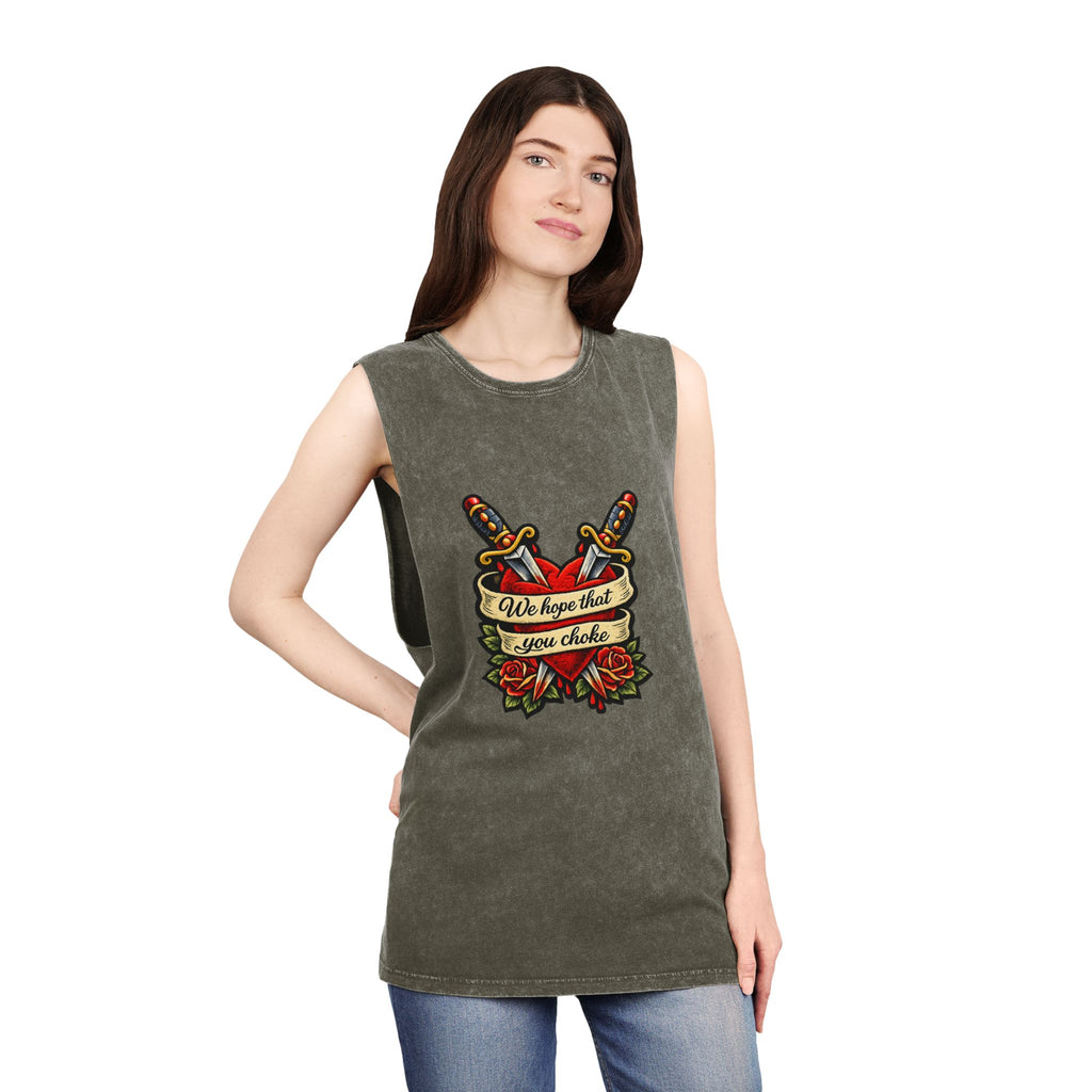 we hope that you choke - Stonewash Muscle Tee