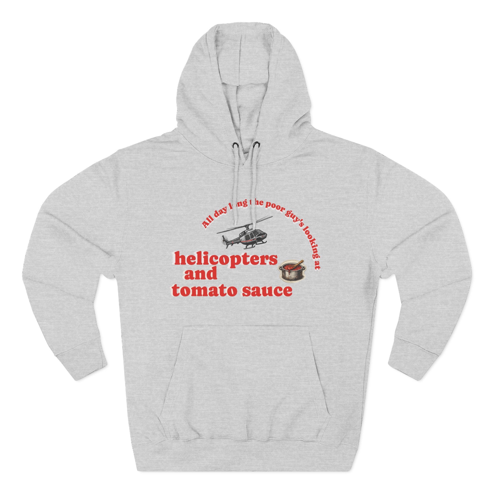 Hoodie — 'Helicopters and Tomato Sauce' Graphic Pullover (Retro Helicopter + Sauce Pot Print)