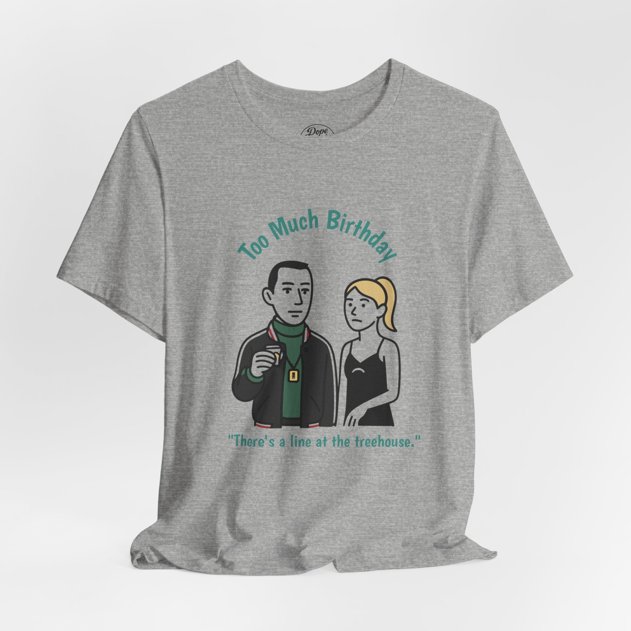 "Too Much Birthday" - Kendall & Comfrey - unisex jersey Tee (Succession)