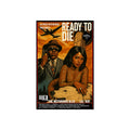 Poster Print - Ready to Die - Grind House Inspired Movie Poster - Film Lovers Home Decor