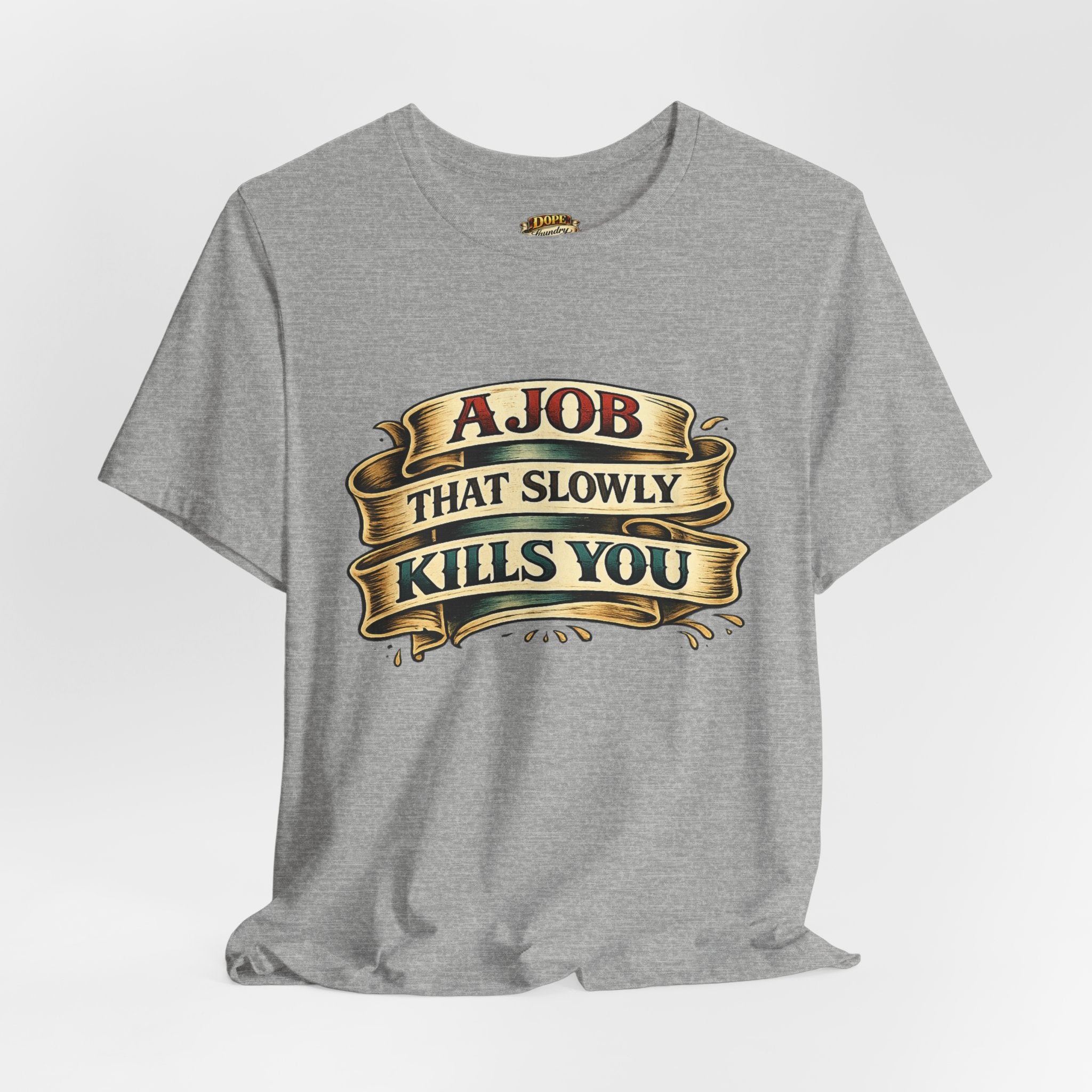 American Traditional Tattoo Tee — "A Job That Slowly Kills You"