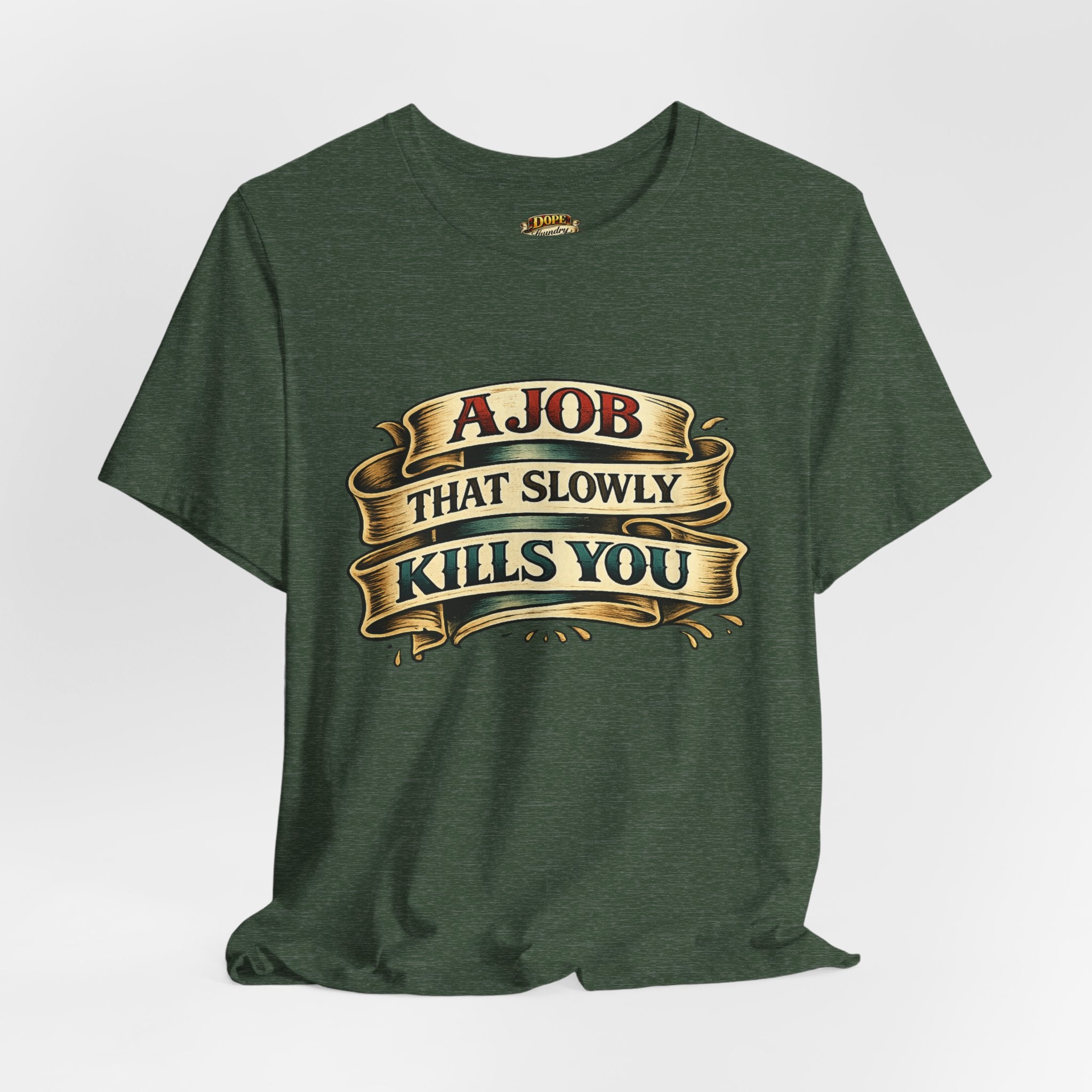 American Traditional Tattoo Tee — "A Job That Slowly Kills You"