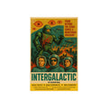 Intergalactic (variant) - 60s Sci-fi Grind House Inspired, Film Lover's Gift