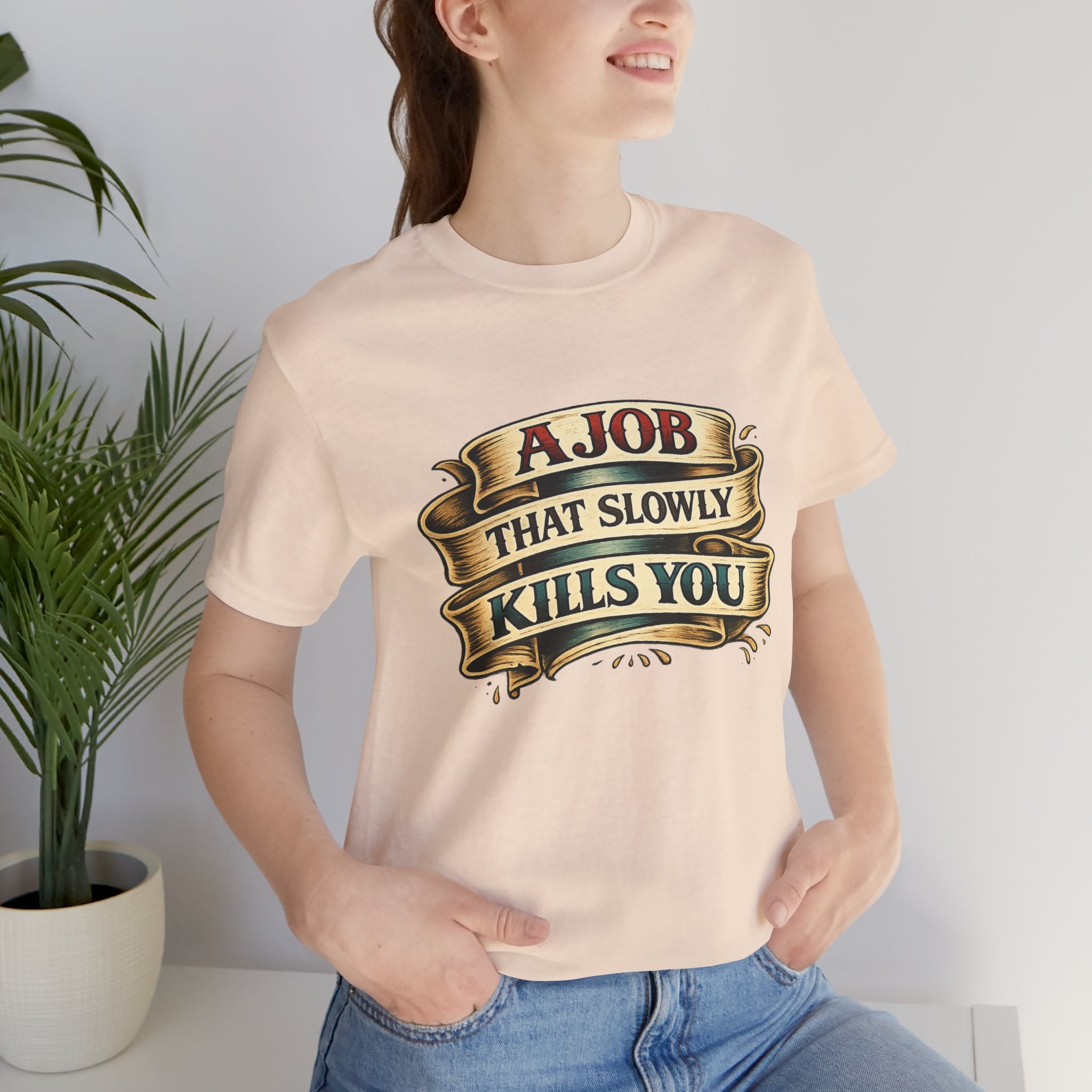 American Traditional Tattoo Tee — "A Job That Slowly Kills You"