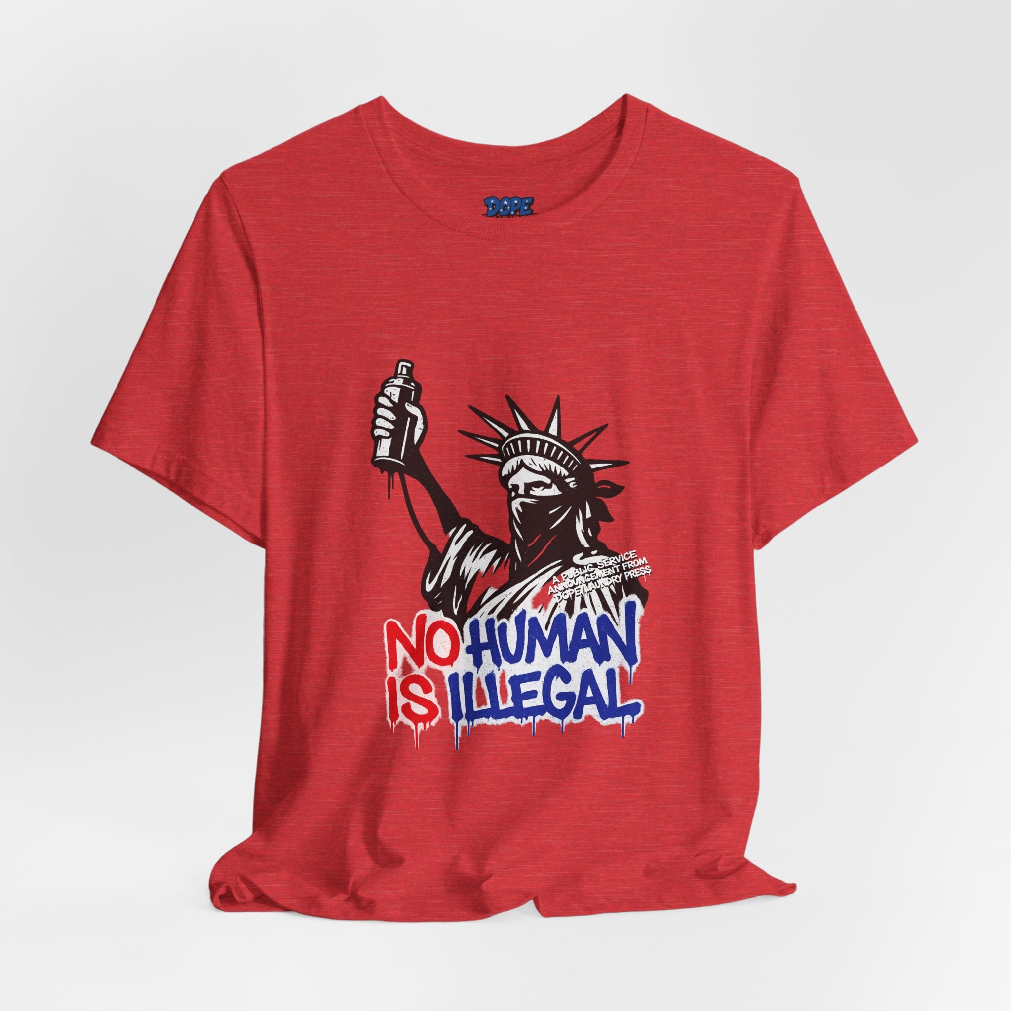 "No Human is Illegal" - Lady Liberty w/ spray paint can & bandanna (Dope Laundry Protest Series)