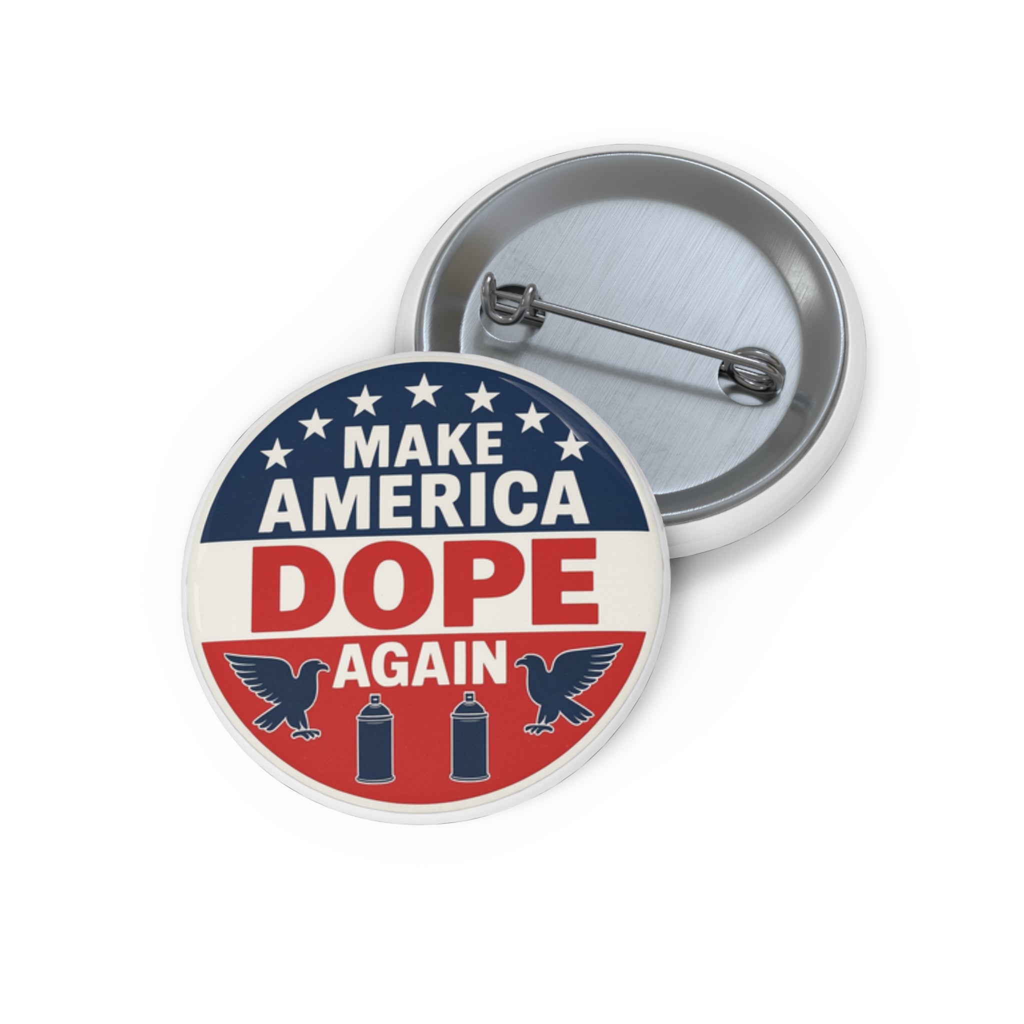 "Make America Dope Again" Button