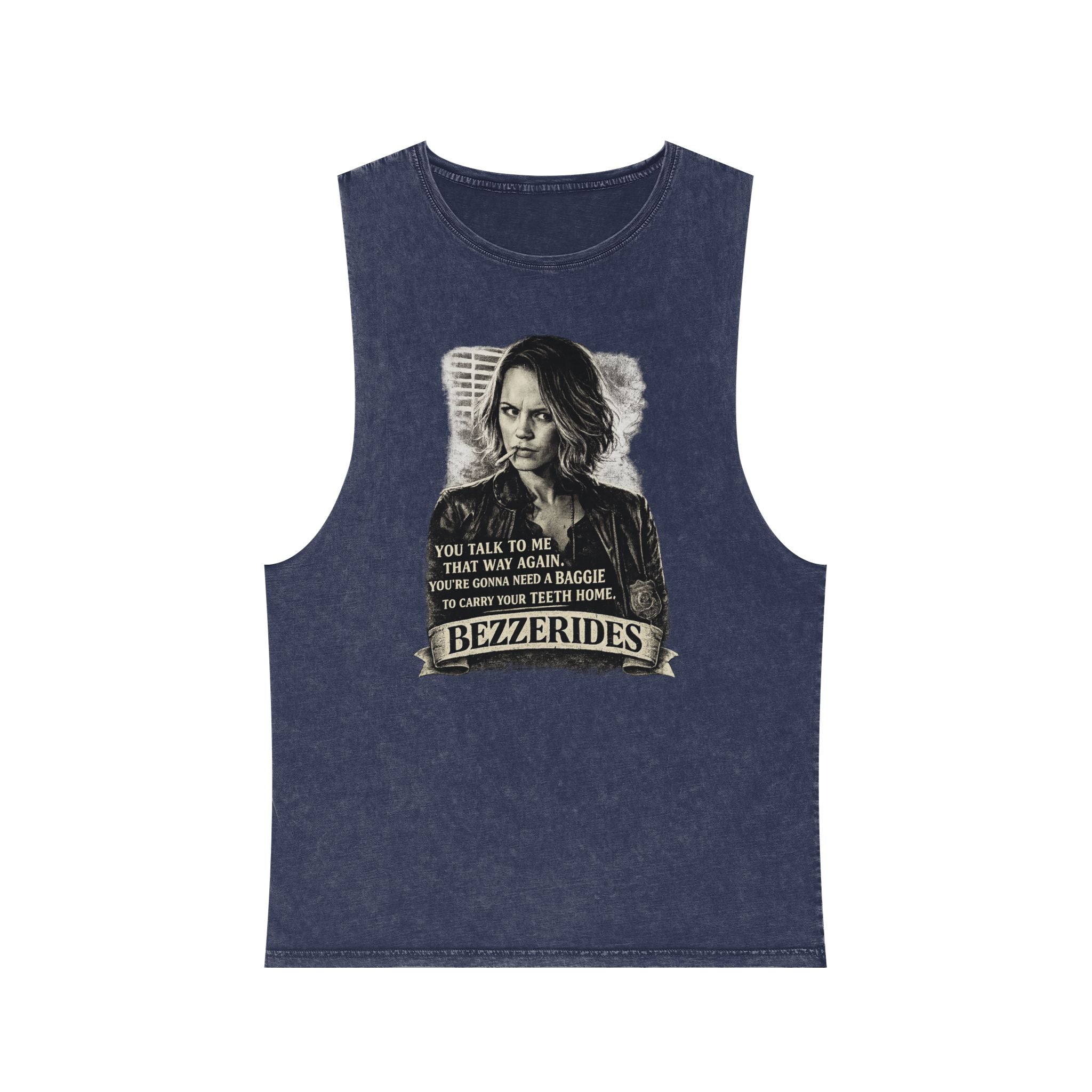 Bezzerides Vintage Stonewash Tank Top — 'You Talk To Me That Way Again...' Graphic
