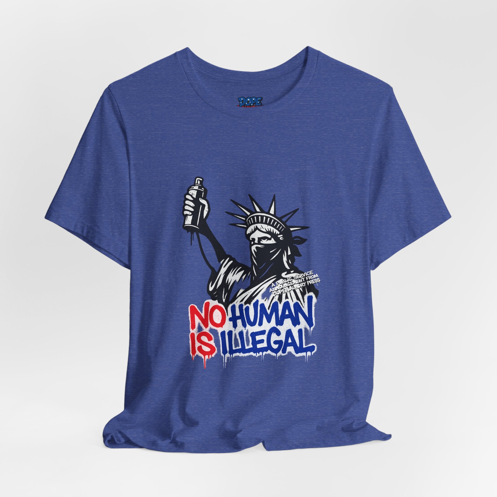 "No Human is Illegal" - Lady Liberty w/ spray paint can & bandanna (Dope Laundry Protest Series)