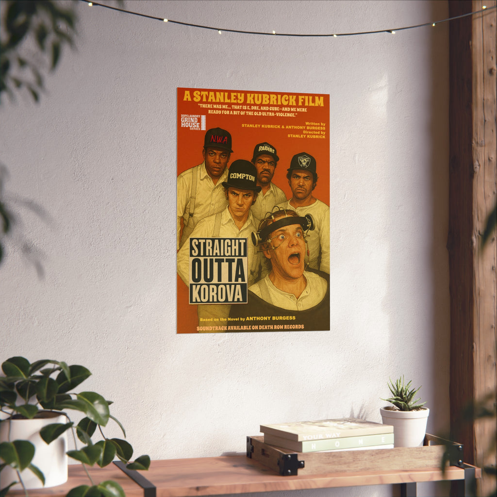 Straight Outta Korova - NWA & Kubrick Grind House Inspired, Film Lover's Gift