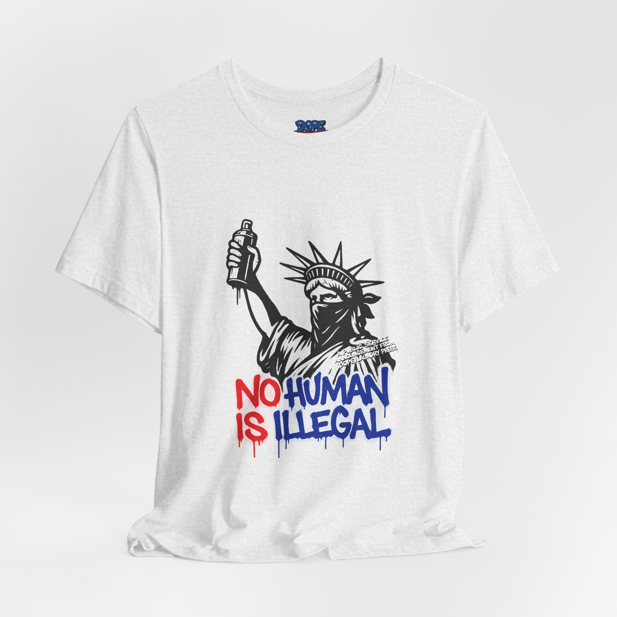 "No Human is Illegal" - Lady Liberty w/ spray paint can & bandanna (Dope Laundry Protest Series)
