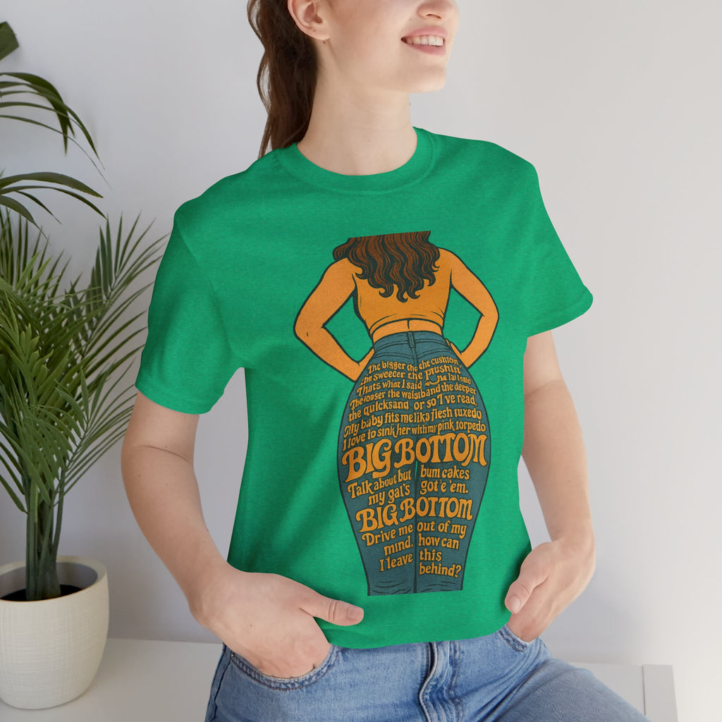 Big Bottom Tee — Funny Graphic T-Shirt