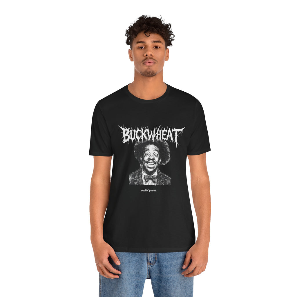 Buckwheat "Wookin' Pa Nub" (Black metal variant) - Unisex Jersey Short Sleeve Tee