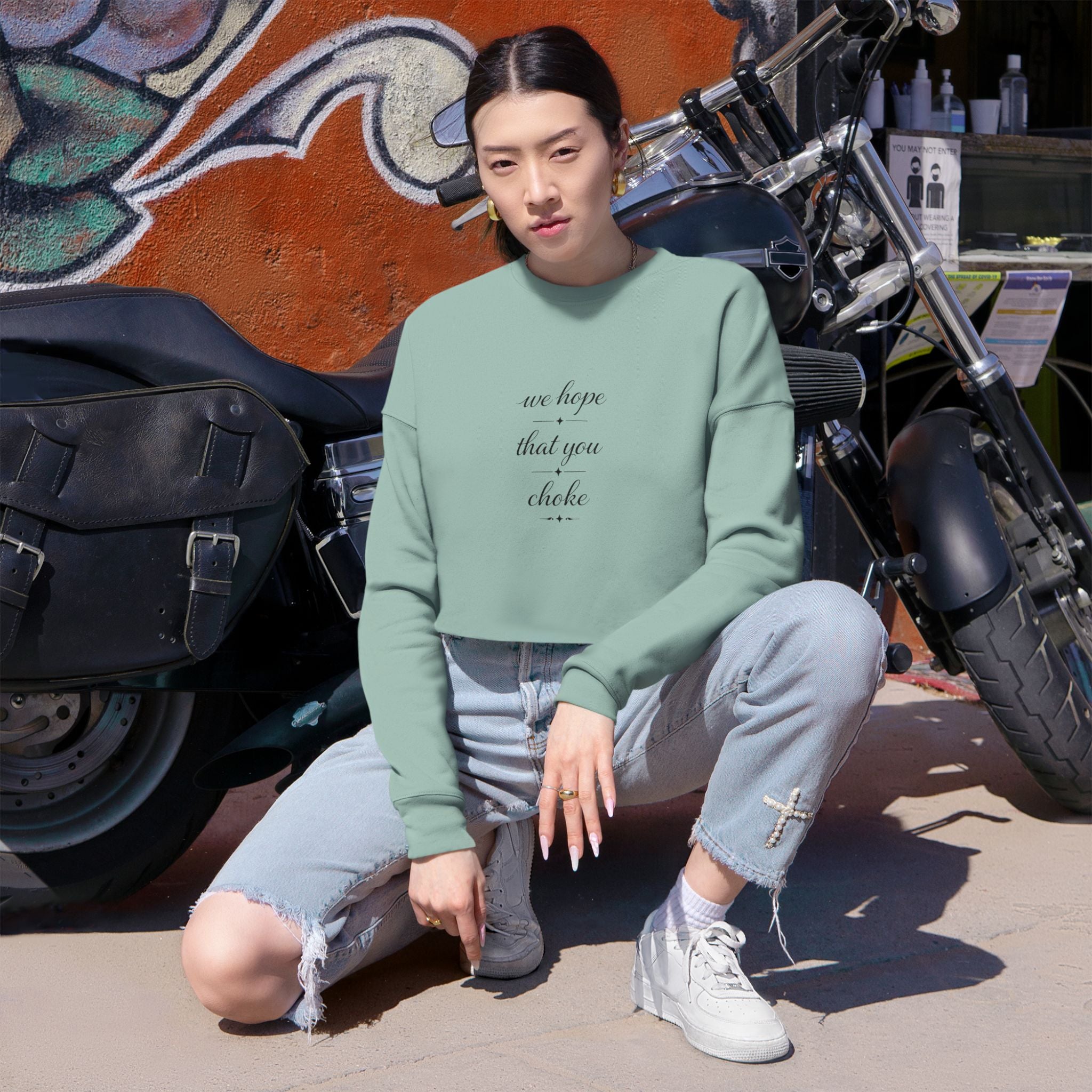 We Hope That You Choke - Farmhouse cropped sweatshirt