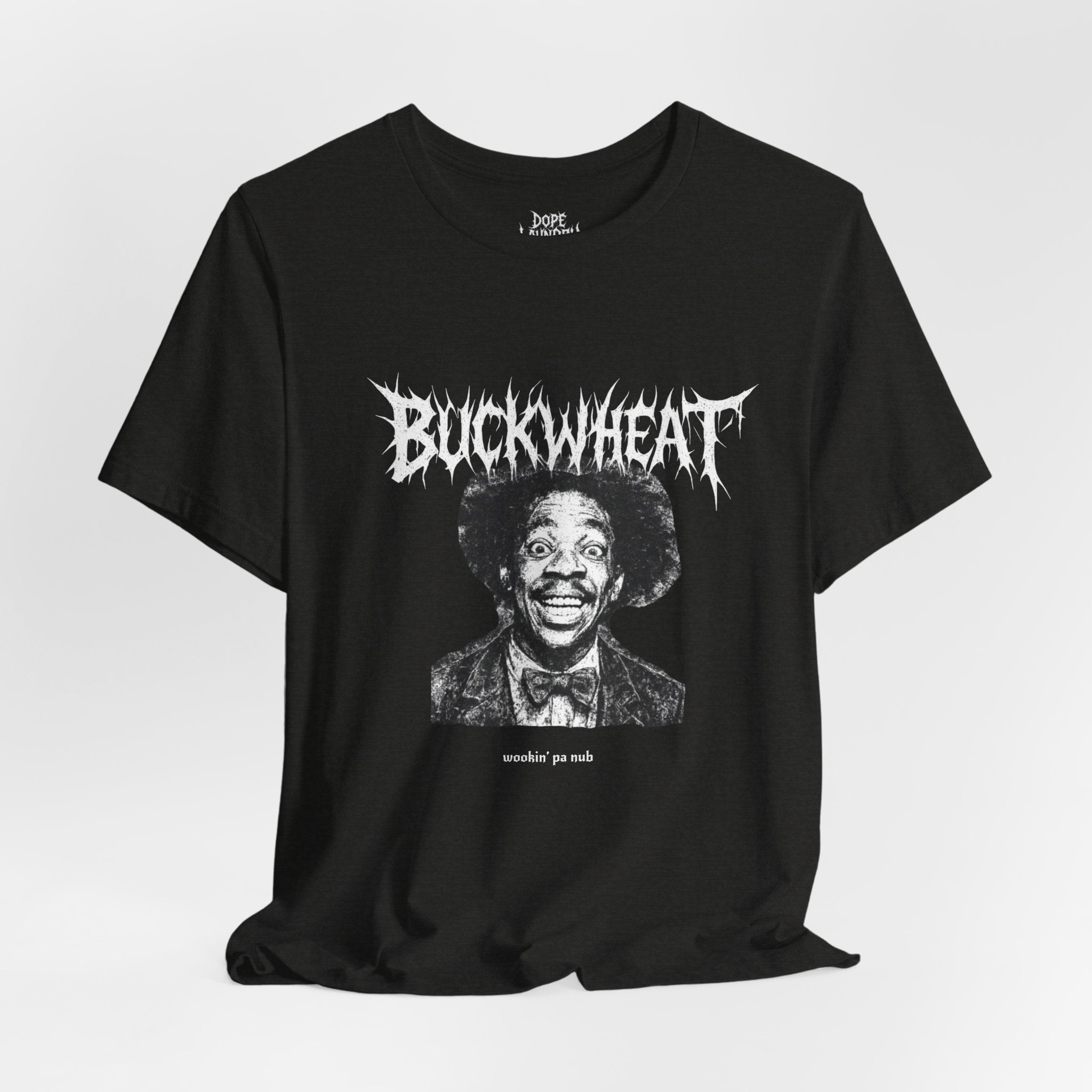 Buckwheat "Wookin' Pa Nub" (Black metal variant) - Unisex Jersey Short Sleeve Tee