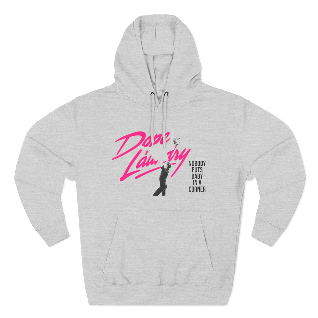 Nobody Puts Baby in the Corner - Movie Tribute Fleece Hoodie