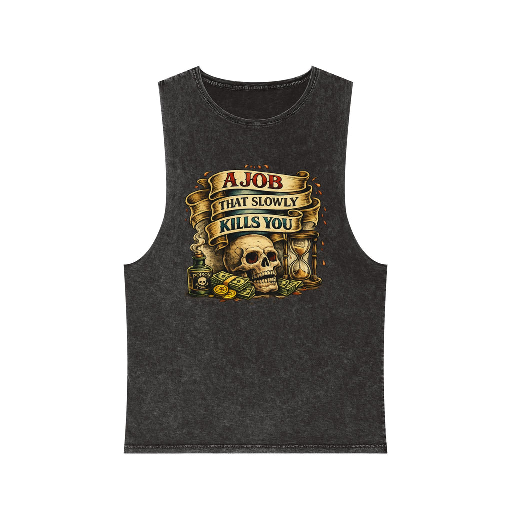 Tank Top — Retro Skull 'A Job That Slowly Kills You' Stonewash Muscle Tee