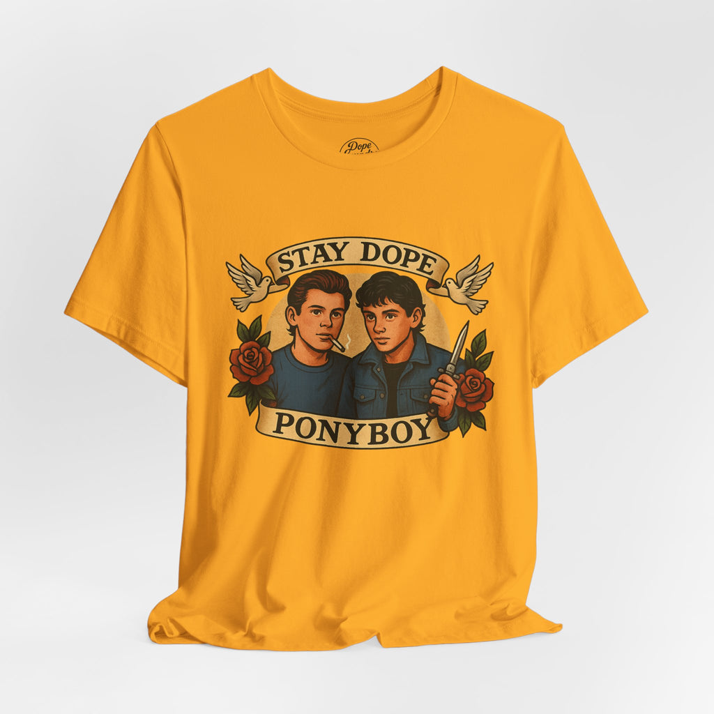 Stay Dope Ponyboy Unisex Tee - Greasers The Outsiders Alt Movie Universe