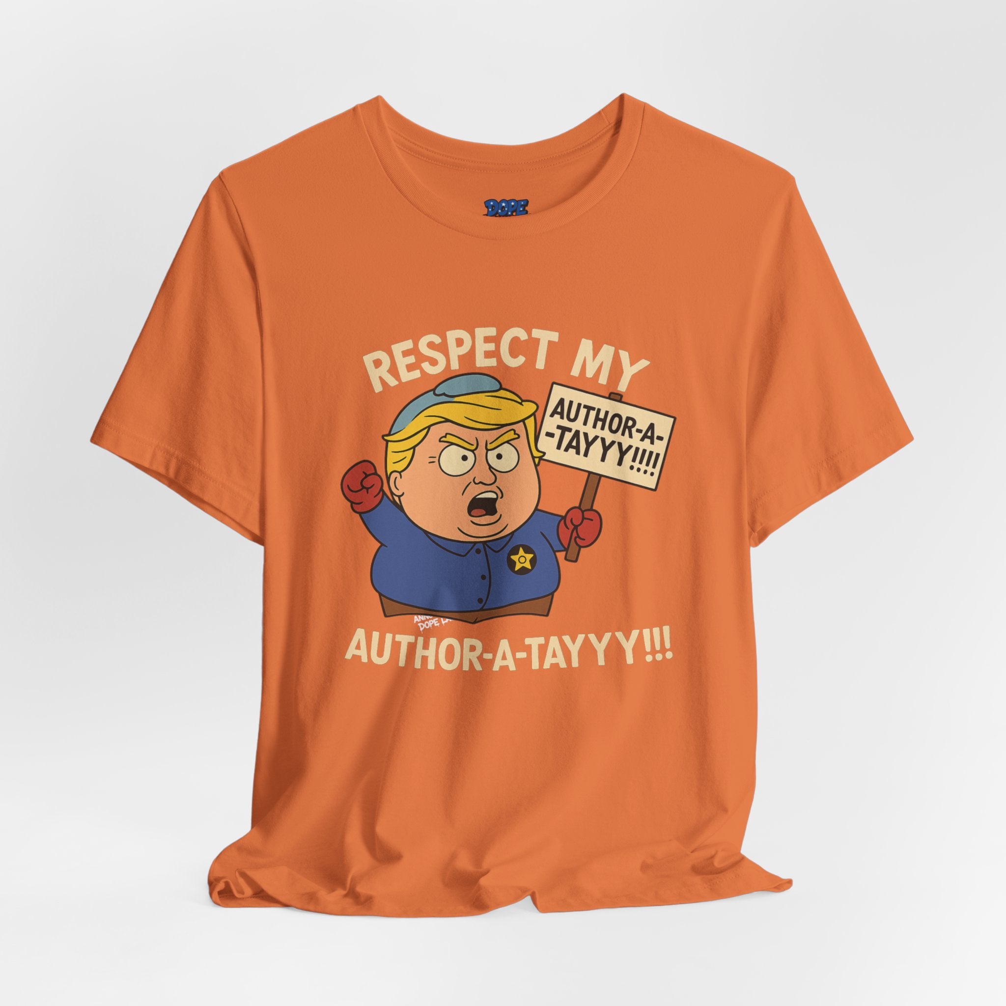 Unisex Tee - 'Respect My Author-a-tayyy' Dope Laundry Protest Series - LGBTQ+, No More Kings