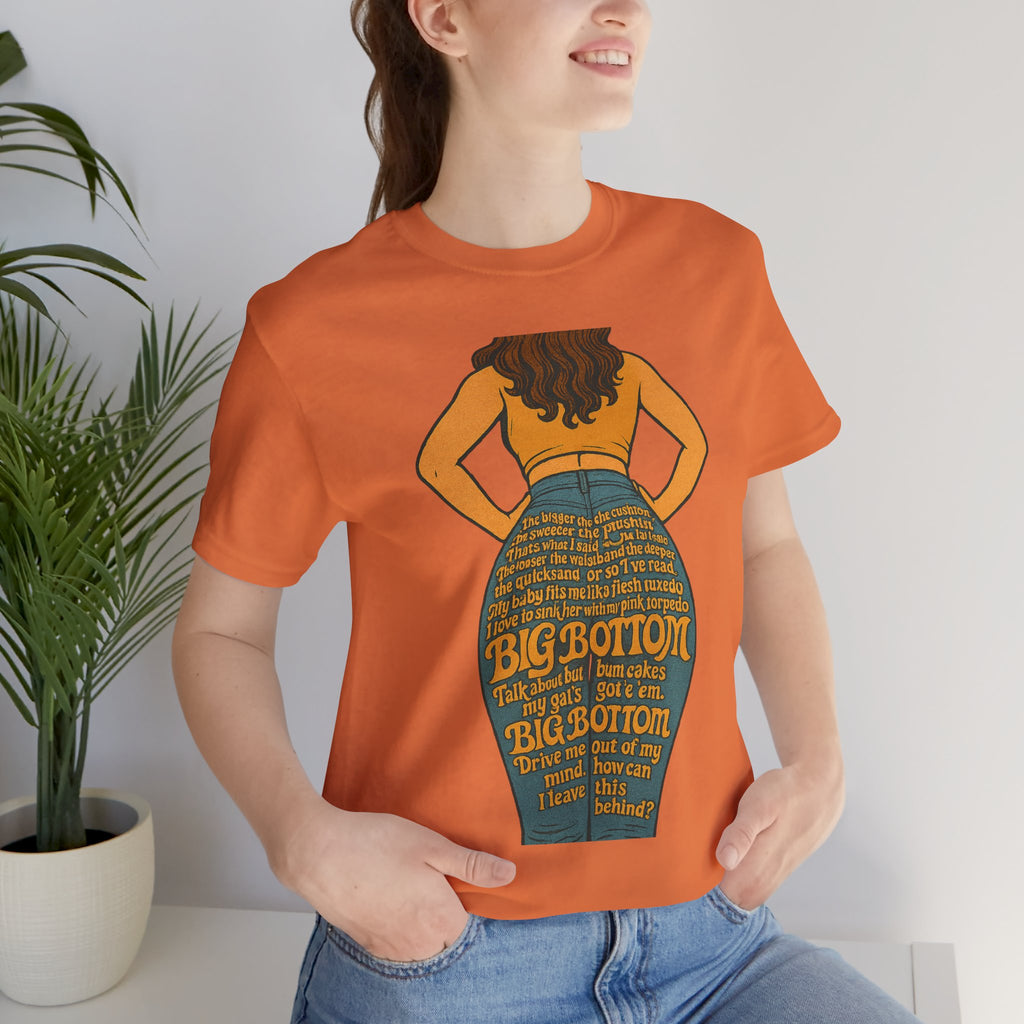 Big Bottom Tee — Funny Graphic T-Shirt