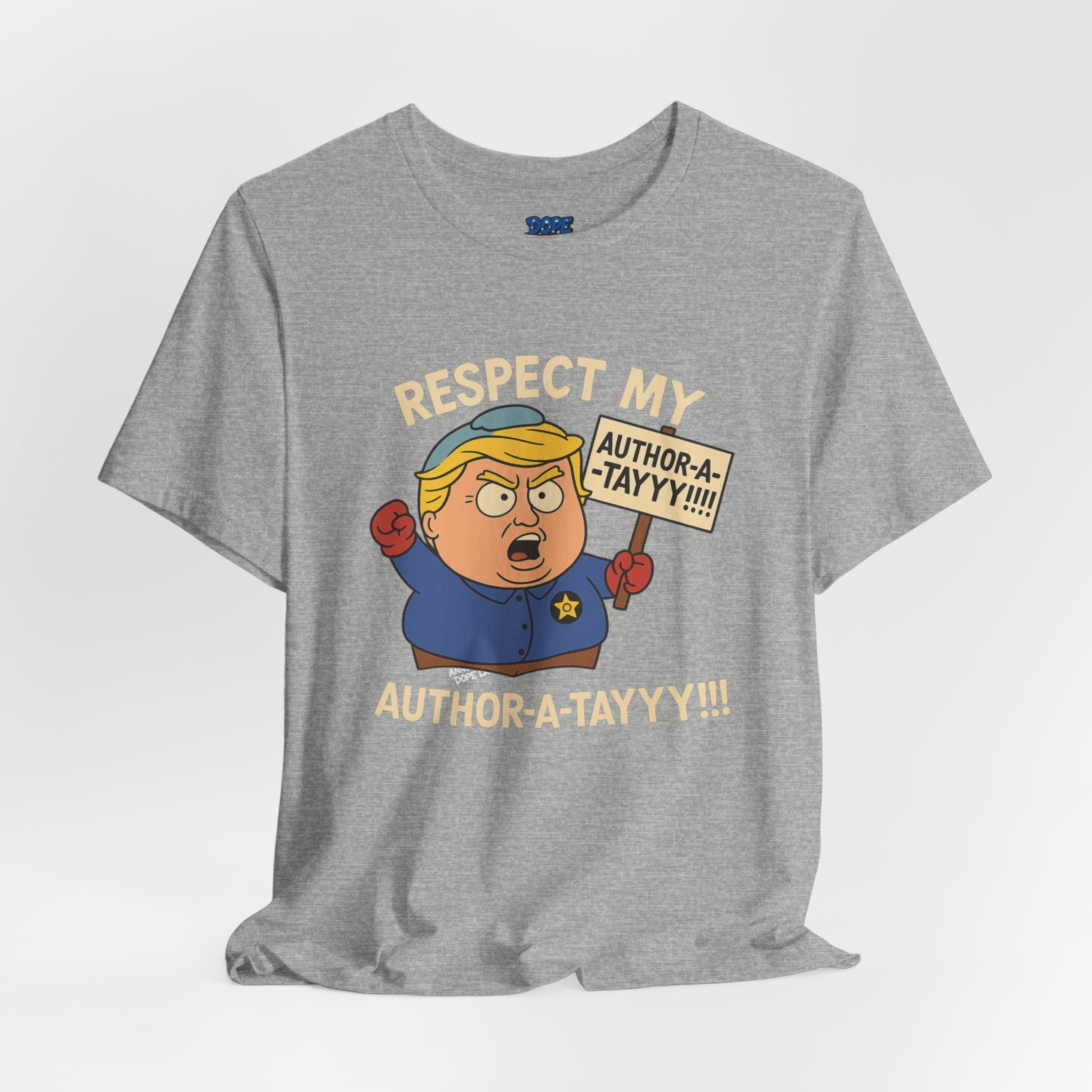 Unisex Tee - 'Respect My Author-a-tayyy' Dope Laundry Protest Series - LGBTQ+, No More Kings