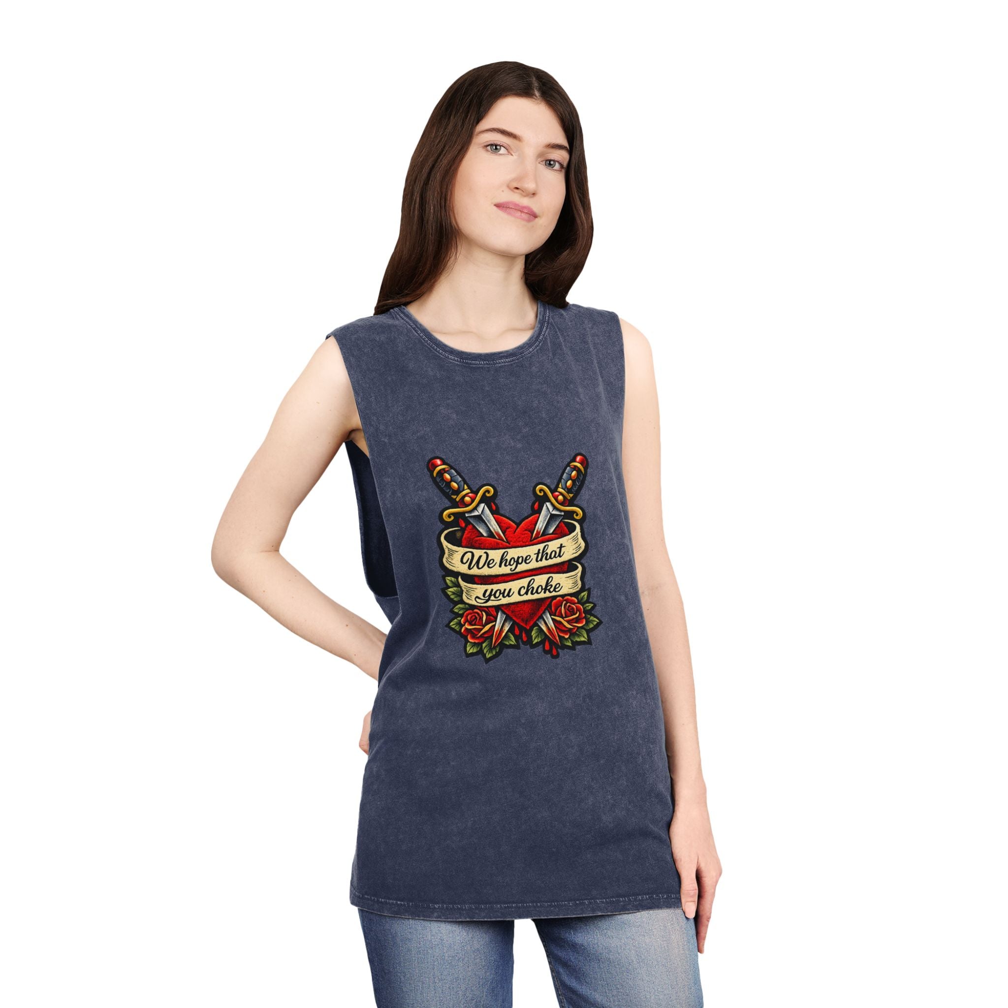 we hope that you choke - Stonewash Muscle Tee