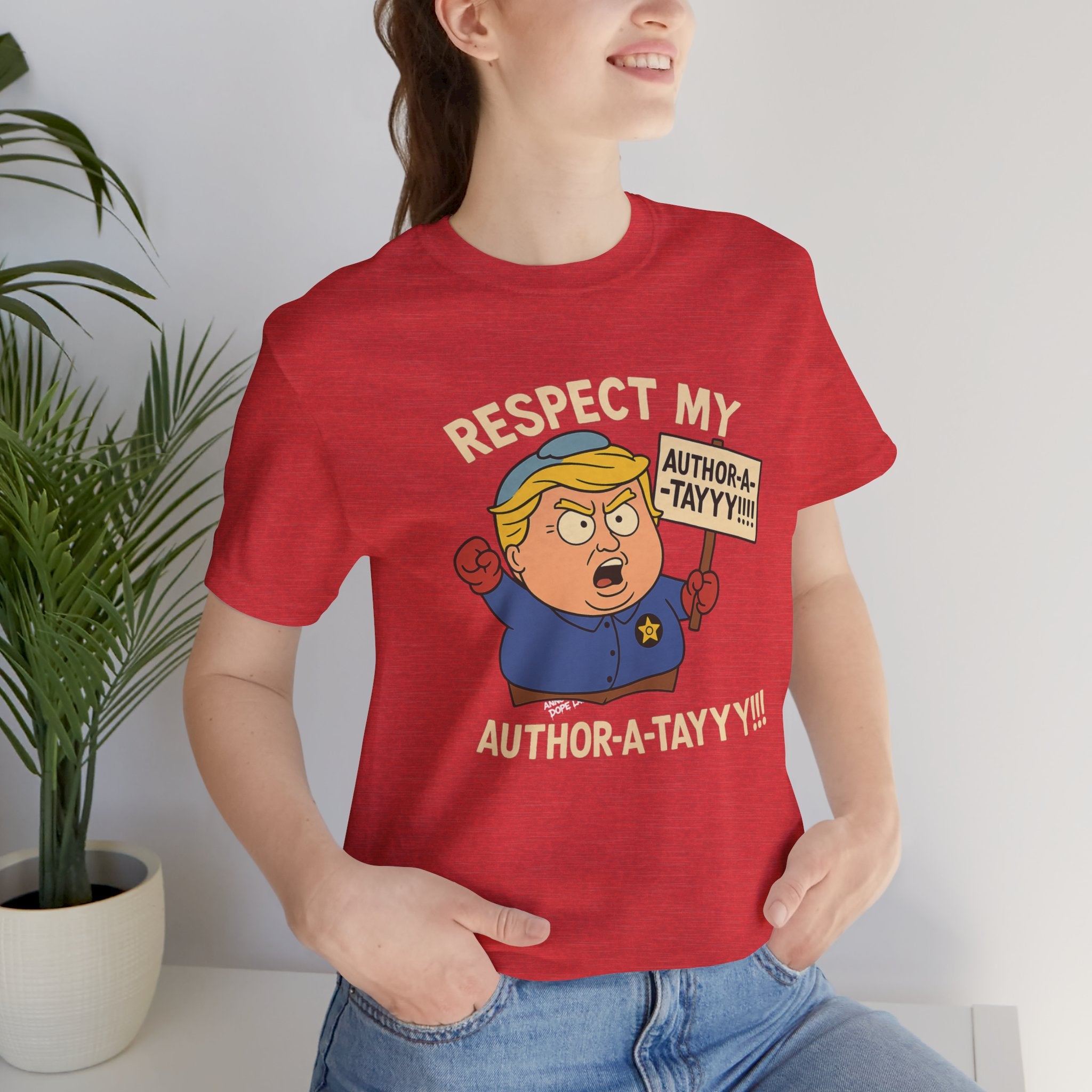 Unisex Tee - 'Respect My Author-a-tayyy' Dope Laundry Protest Series - LGBTQ+, No More Kings