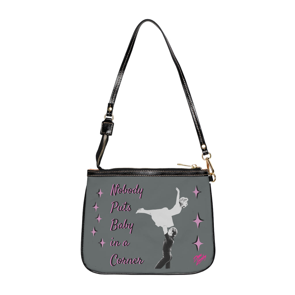 Small Shoulder Bag — Nobody Puts Baby in a Corner Retro Dance Movie Quote Purse