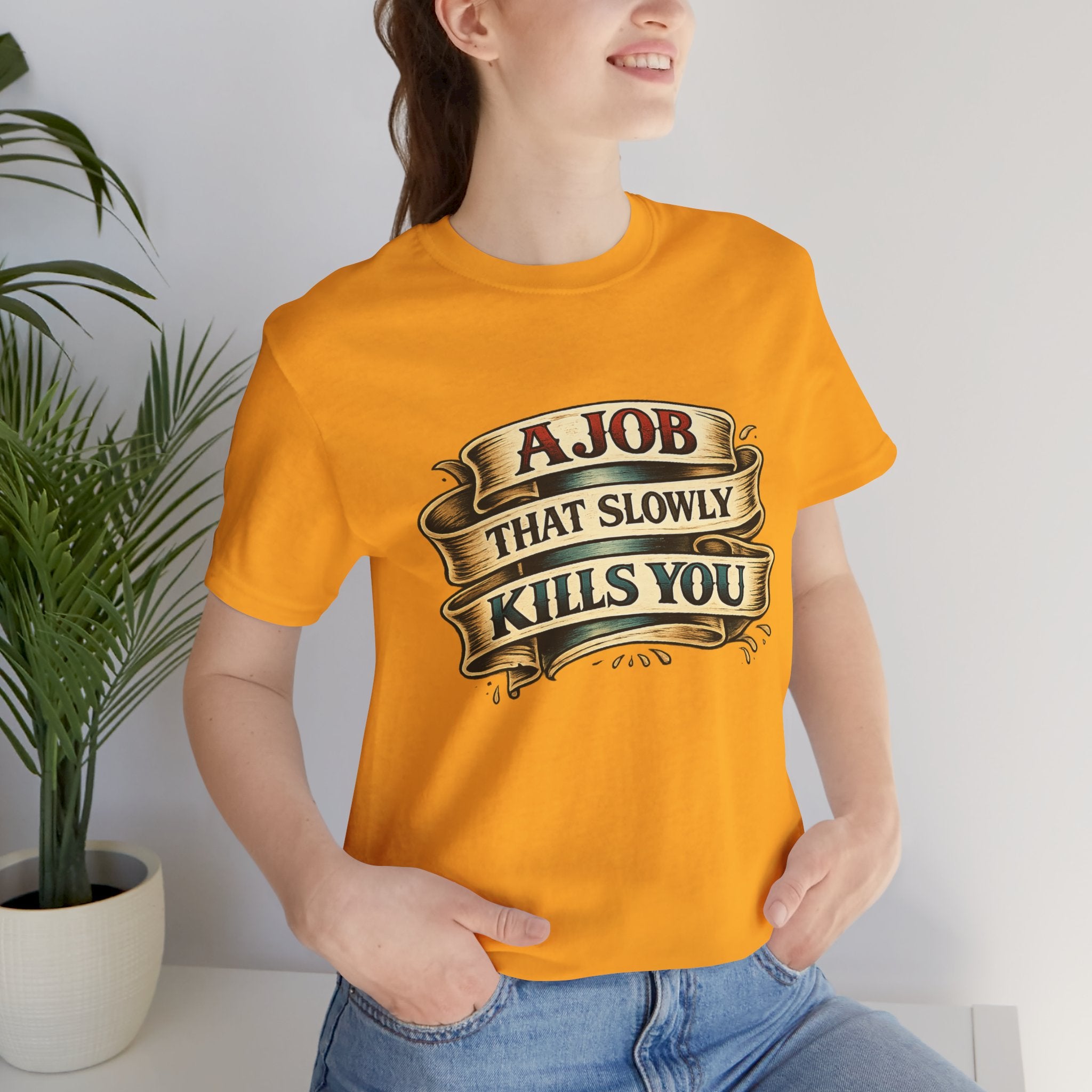 American Traditional Tattoo Tee — "A Job That Slowly Kills You"