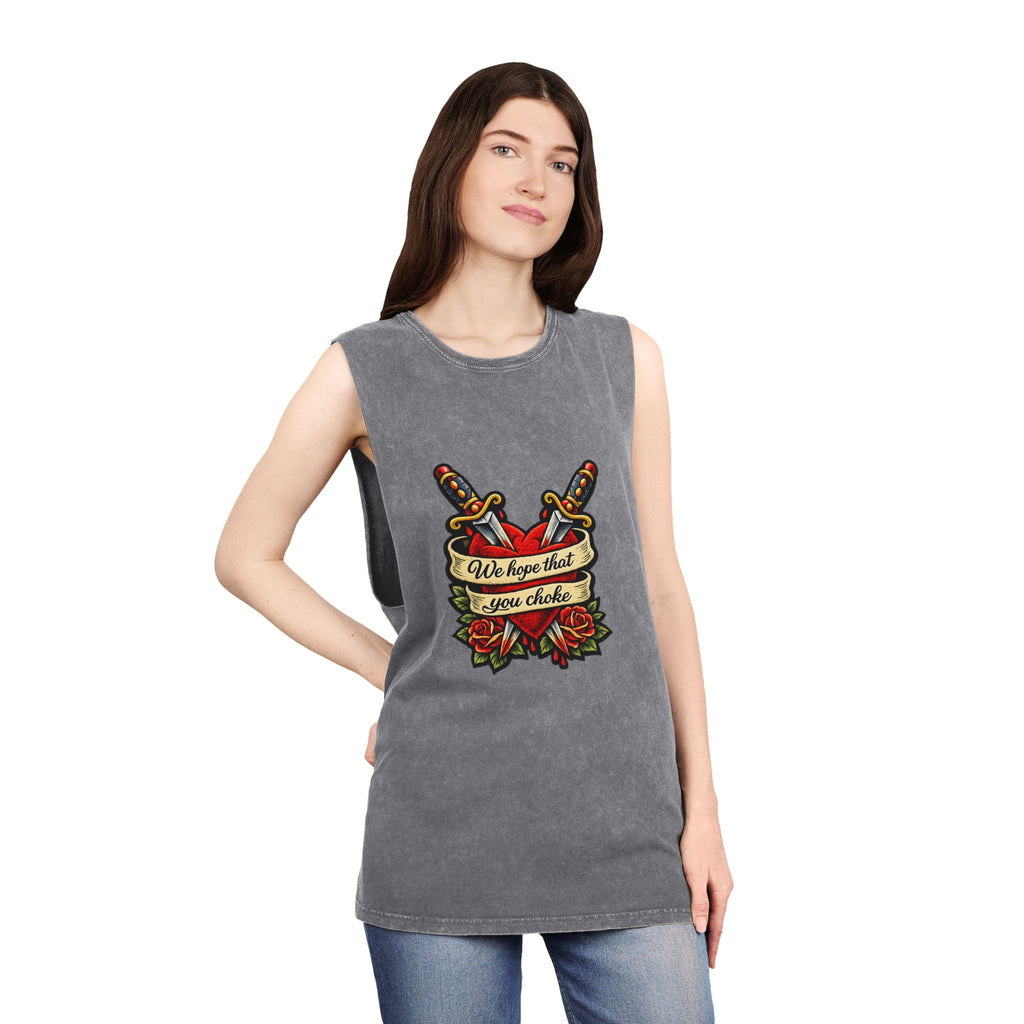 we hope that you choke - Stonewash Muscle Tee