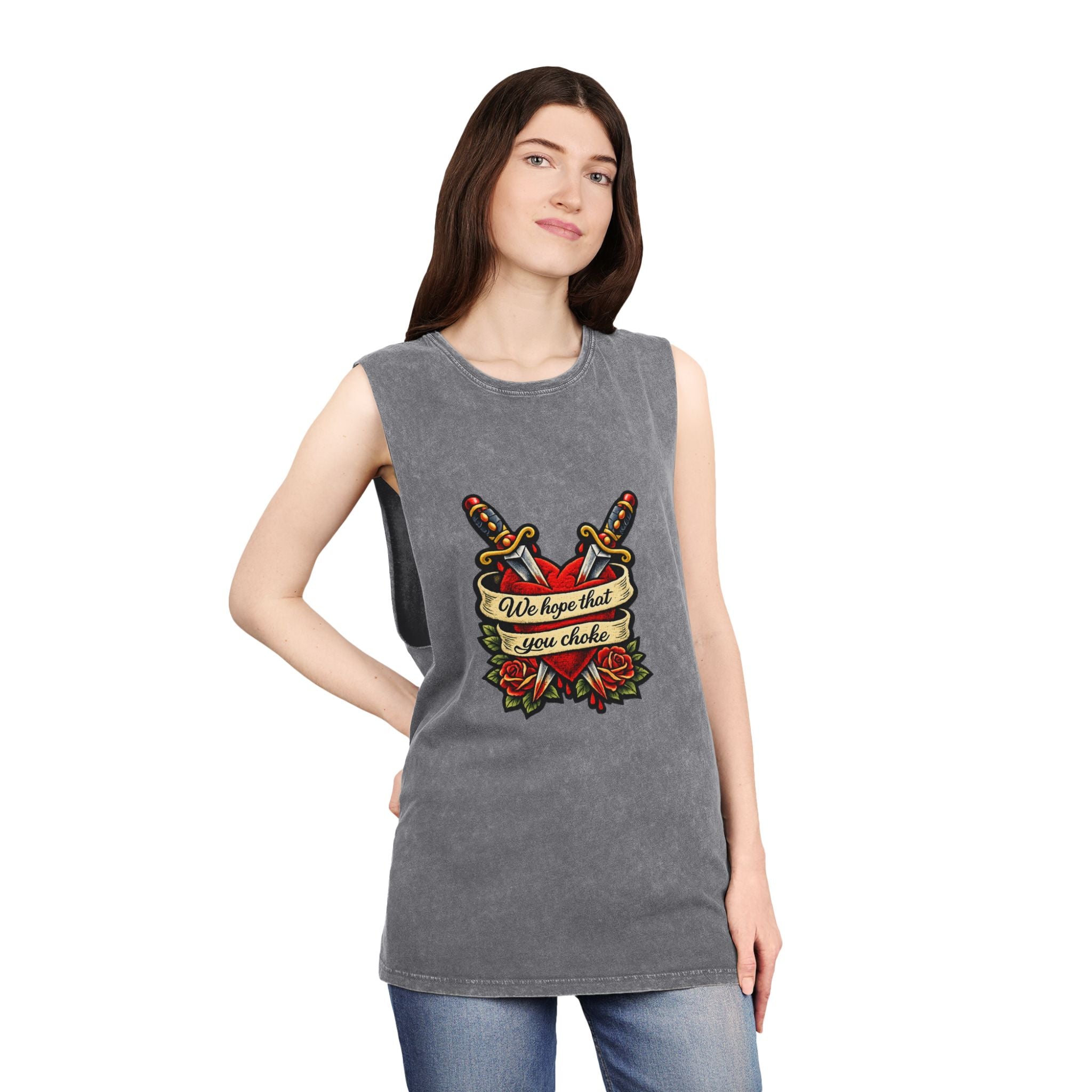 we hope that you choke - Stonewash Muscle Tee