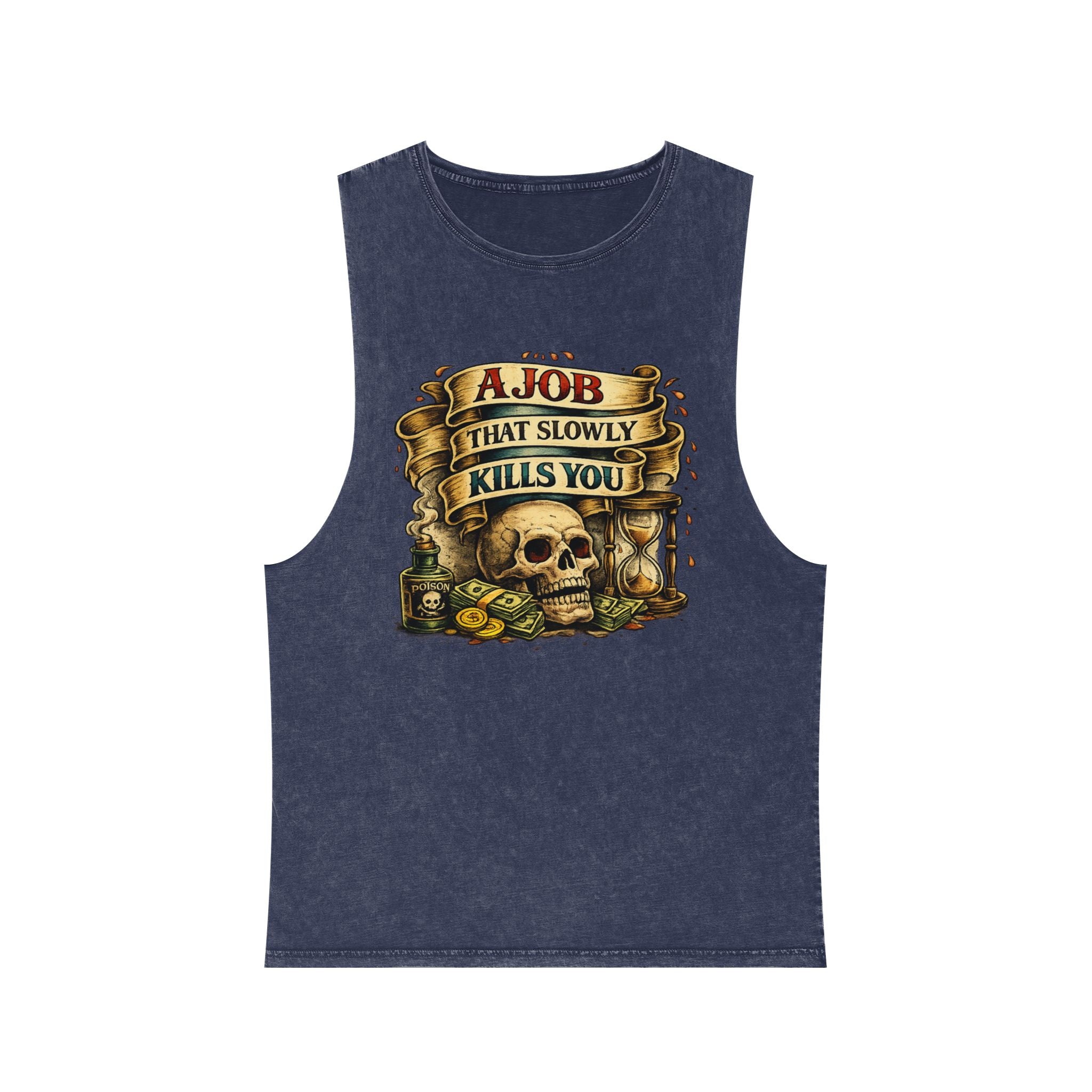 Tank Top — Retro Skull 'A Job That Slowly Kills You' Stonewash Muscle Tee