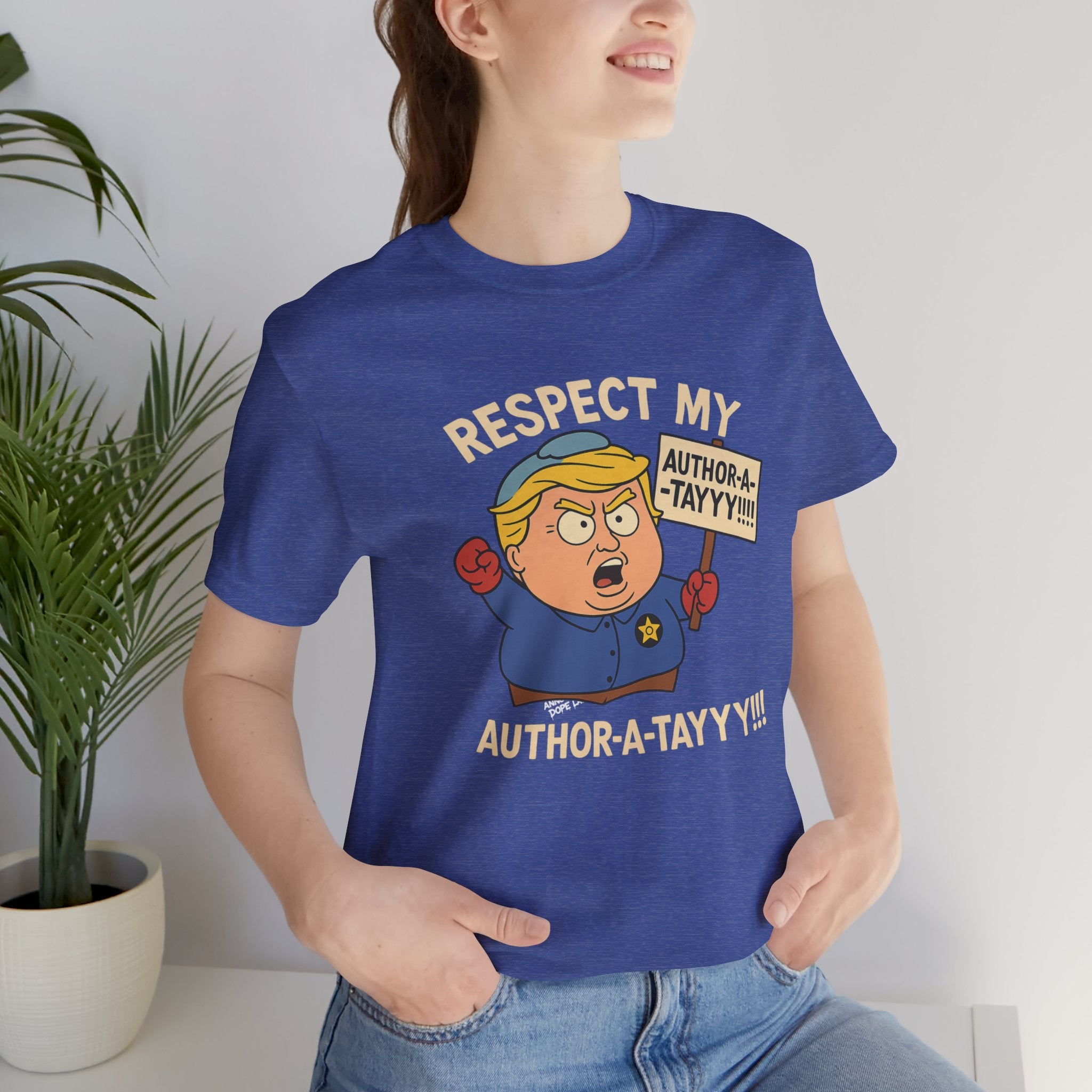 Unisex Tee - 'Respect My Author-a-tayyy' Dope Laundry Protest Series - LGBTQ+, No More Kings